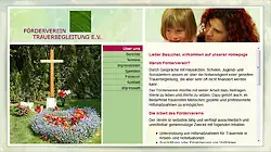 Die Webseite |www.foerderverein-trauerbegleitung-ev.de| ist entweder offline, oder sie ist mittlerweile durch einen anderen Dienstleister relauncht worden.